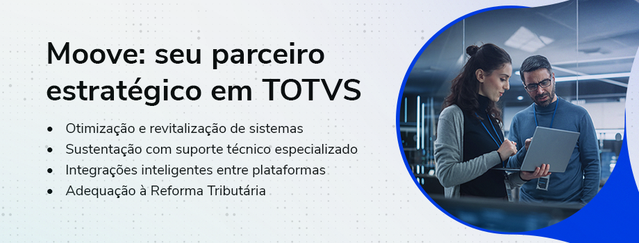 Moove seu parceiro estratégico em TOTVS
