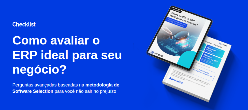 Checklist "Como avaliar o ERP ideal para seu negócio?", baixe gratuitamente. 
